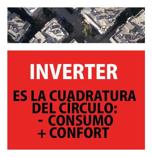 Inverter es menos consumo más confort